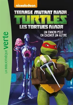 Teenage mutant ninja Turtles : les Tortues ninja. Vol. 8. Un ennemi peut en cacher un autre | Nickelodeon productions, Arnaud Huber
