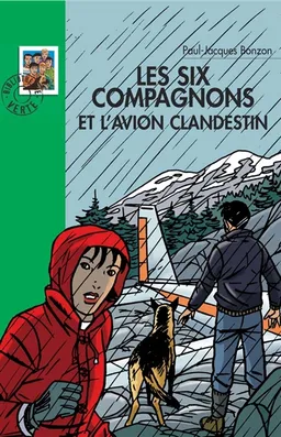 Les six Compagnons et l'avion clandestin | Paul-Jacques Bonzon