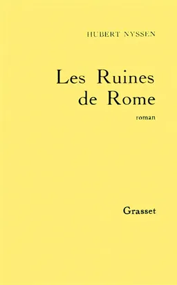 Les Ruines de Rome | Hubert Nyssen