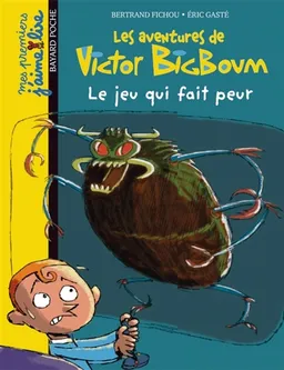 Les aventures de Victor Bigboum. Vol. 3. Le jeu qui fait peur | Bertrand Fichou, Eric Gasté