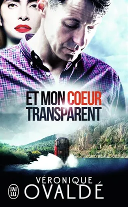 Et mon coeur transparent | Véronique Ovaldé