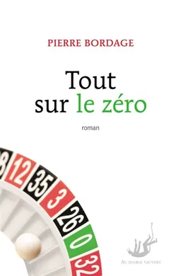 Tout sur le zéro | Pierre Bordage