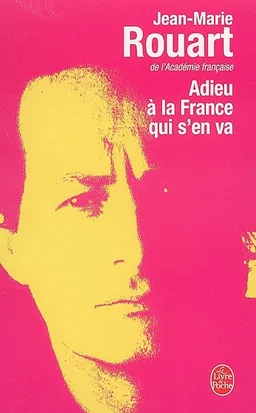 Adieu à la France qui s'en va | Jean-Marie Rouart