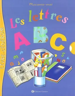 Raconte-moi les lettres | Muriel Lattay, Florence MacKenzie, Nadia Berkane-Nesme