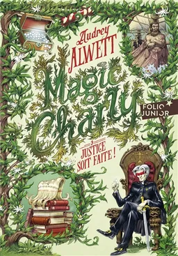Magic Charly. Vol. 3. Justice soit faite ! | Audrey Alwett, Stan