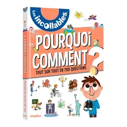 Les incollables : pourquoi, comment ? : tout sur tout en 700 questions | Jean-Michel Billioud, Sophie Bordet-Petillon, Sophie Bresdin, Delphine Lefebvre-Winsback