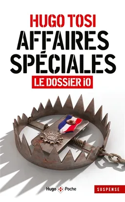 Affaires spéciales : le dossier Io | Hugo Tosi