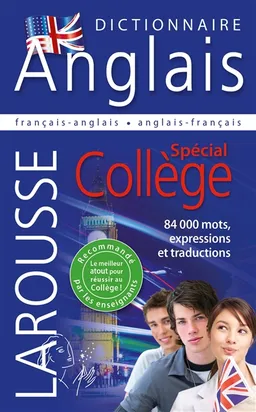 Larousse dictionnaire français-anglais, anglais-français : spécial collège. Larousse dictionary French-English, English-French | Valérie Katzaros, Jean-Pierre Lamérand, Laurent Blondel, Agathe Bouton