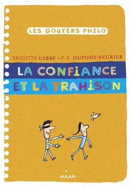 La confiance et la trahison | Brigitte Labbé, Pierre-François Dupont-Beurier, Jacques Azam