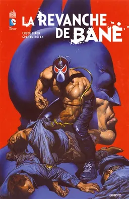 La revanche de Bane | Chuck Dixon, Scott Beatty, Graham Nolan, Adrienne Roy, Noelle Giddings, Brian Miller