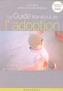 Le guide Marabout de l'adoption | Janice Peyré, Enfance & familles d'adoption (France)