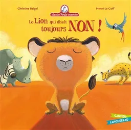 Mamie Poule raconte. Le lion qui disait toujours non ! | Christine Beigel, Hervé Le Goff