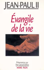 Evangile de la vie | Jean-Paul 2, Gérard Defois