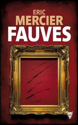 Fauves | Eric Mercier