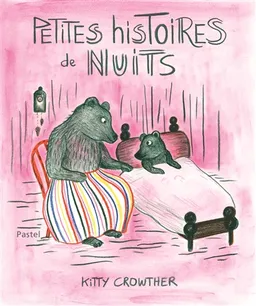 Petites histoires de nuits | Kitty Crowther