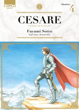 Cesare : il creatore che ha distrutto. Vol. 4 | Fuyumi Soryo, Motoaki Hara