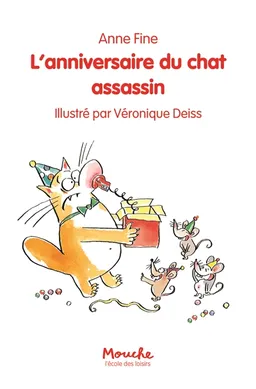 L'anniversaire du chat assassin | Anne Fine, Véronique Deiss