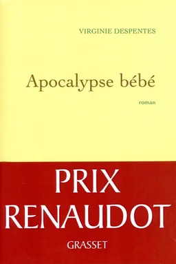 Apocalypse bébé | Virginie Despentes
