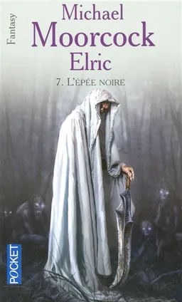 Elric. Vol. 7. L'épée noire | Michael Moorcock