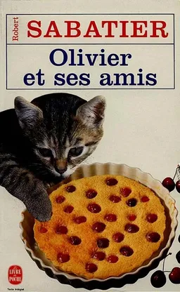 Olivier et ses amis | Robert Sabatier
