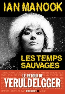 Yeruldelgger. Les temps sauvages | Ian Manook
