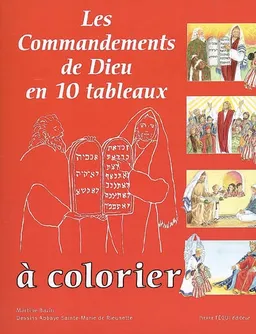 Les commandements de Dieu en 10 tableaux à colorier | Martine Bazin, Prieuré Sainte-Marie de Rieunette