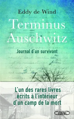 Terminus Auschwitz : journal d'un survivant | Eduard de Wind