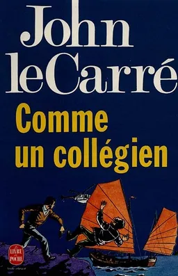 Comme un collégien | John Le Carré