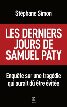 Les derniers jours de Samuel Paty : pourquoi cette tragédie aurait dû être évitée | Stéphane Simon