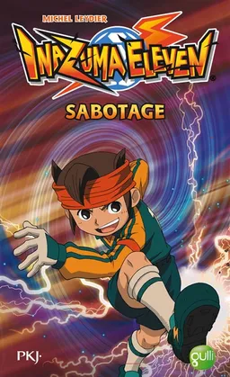 Inazuma eleven. Vol. 5. Sabotage | Michel Leydier