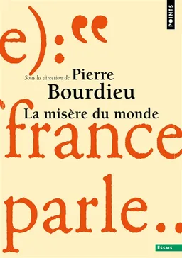 La misère du monde | Pierre Bourdieu