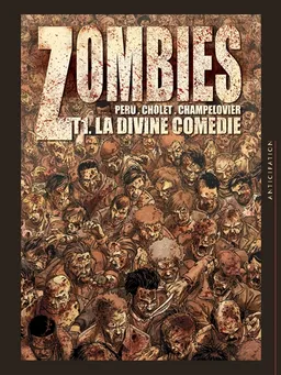 Zombies. Vol. 1. La divine comédie | Olivier Peru, Cholet