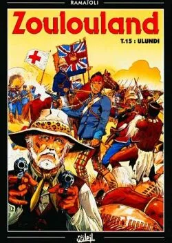 Zoulouland. Vol. 15. Ulundi | Georges Ramaïoli