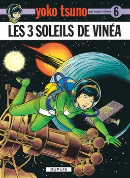 Yoko Tsuno. Vol. 6. Les 3 soleils de Vinéa | Roger Leloup