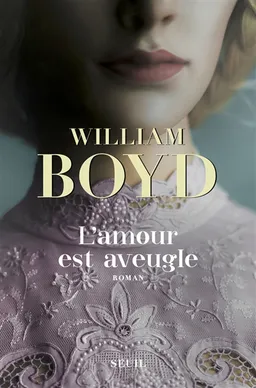 L'amour est aveugle : le ravissement de Brodie Moncur | William Boyd