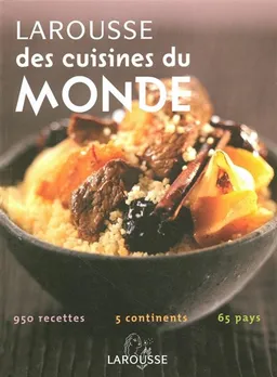 Larousse des cuisines du monde | Laure Flavigny