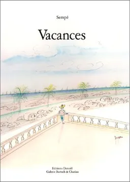 Vacances | Jean-Jacques Sempé, Jacques Réda