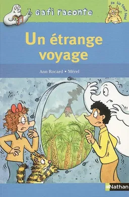 Un étrange voyage | Ann Rocard, Mérel