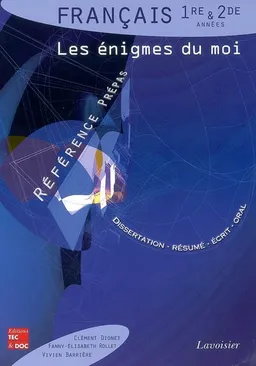 Français 1re & 2de années : les énigmes du moi | Clément Dionet, Fanny-Elisabeth Rollet, Vivien Barrière