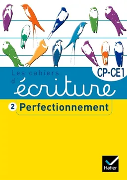 Les cahiers d'écriture CP-CE1. Vol. 2. Perfectionnement | Danièle Dumont