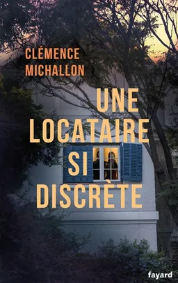 Une locataire si discrète | Clémence Michallon