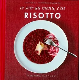 Ce soir au menu, c'est risotto | Laura Zavan, Akiko Ida