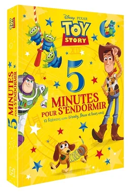 Toy story : 5 minutes pour s'endormir : 12 histoires avec Woody, Buzz et leurs amis | Disney.Pixar