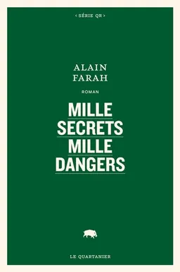 Mille secrets mille dangers | Alain Farah