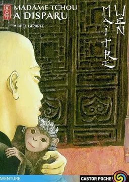 Maître Wen. Vol. 3. Madame Tchou a disparu | Michel Laporte