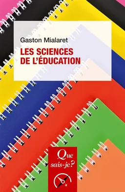 Les sciences de l'éducation | Gaston Mialaret