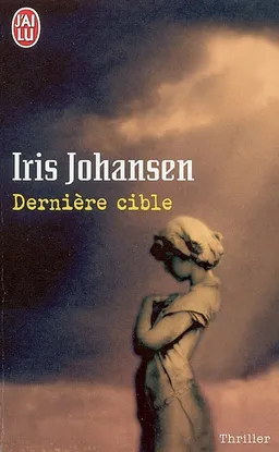 Dernière cible | Iris Johansen