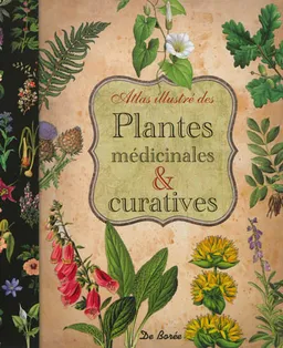 Atlas illustré des plantes médicinales et curatives | 