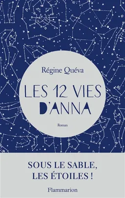 Les 12 vies d'Anna | Régine Quéva