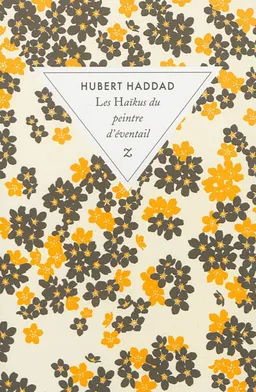Les haïkus du peintre d'éventail | Hubert Haddad
